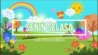 Senin Selasa Lagu Sekolah Minggu Kristen