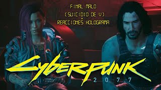 Cyberpunk 2077 | Final Malo (suicidio) + créditos con reacciones holograma |