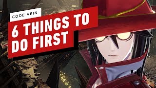 6 Things To Do First in Code Vein