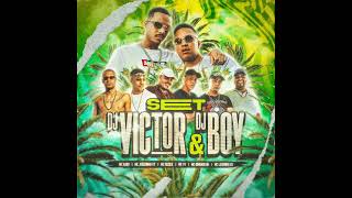 SET Dj Victor & Dj Boy - Feat MCs Dimenor Dr - Leozinho ZS - V7 - Joaozinho VT - Ruzika - Kadu