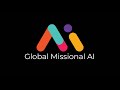 Global Missional AI 2025 - Day 3
