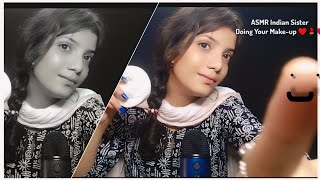 ASMR Indian sister Doing Your Make-up ❤️💄💗