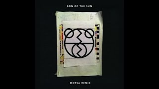 The 2 Bears - Son Of The Sun (MOTSA Remix)