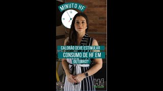 Minuto HF: Com calorão, consumo de frutas e hortaliças deve aumentar em outubro?