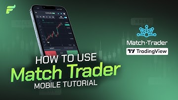 How To Use Match Trader (Mobile Tutorial)