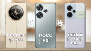 Realme 12 Pro+ Vs Poco F6 Vs Redmi Note 13 Pro+ by Specs 4 You  162 views 3 weeks ago 5 minutes, 47 seconds