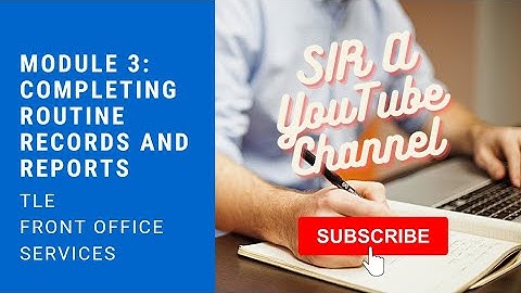 FOS Module 3:Completing Routine Records and Reports