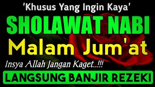 SHOLAWAT PENARIK REZEKI PALING DAHSYAT, Sholawat Nabi Muhammad SAW, SALAWAT JIBRIL PALING MERDU