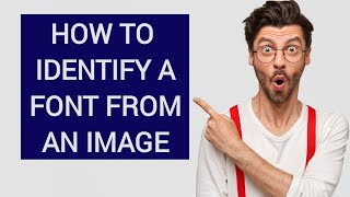 How to identify font from image | identify a font from a picture | identify font