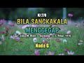 KJ 278 BILA SANGKAKALA MENGGEGAP ll Nada G