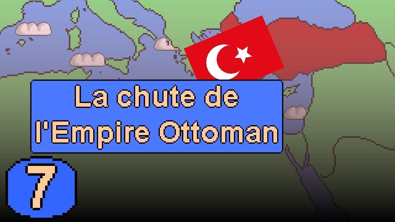 Histoire du Moyen-Orient #7 - La chute de l&amp;#39;Empire Ottoman - YouTube
