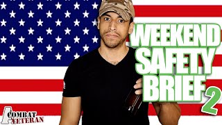 Weekend Safety Brief! (Part Two)