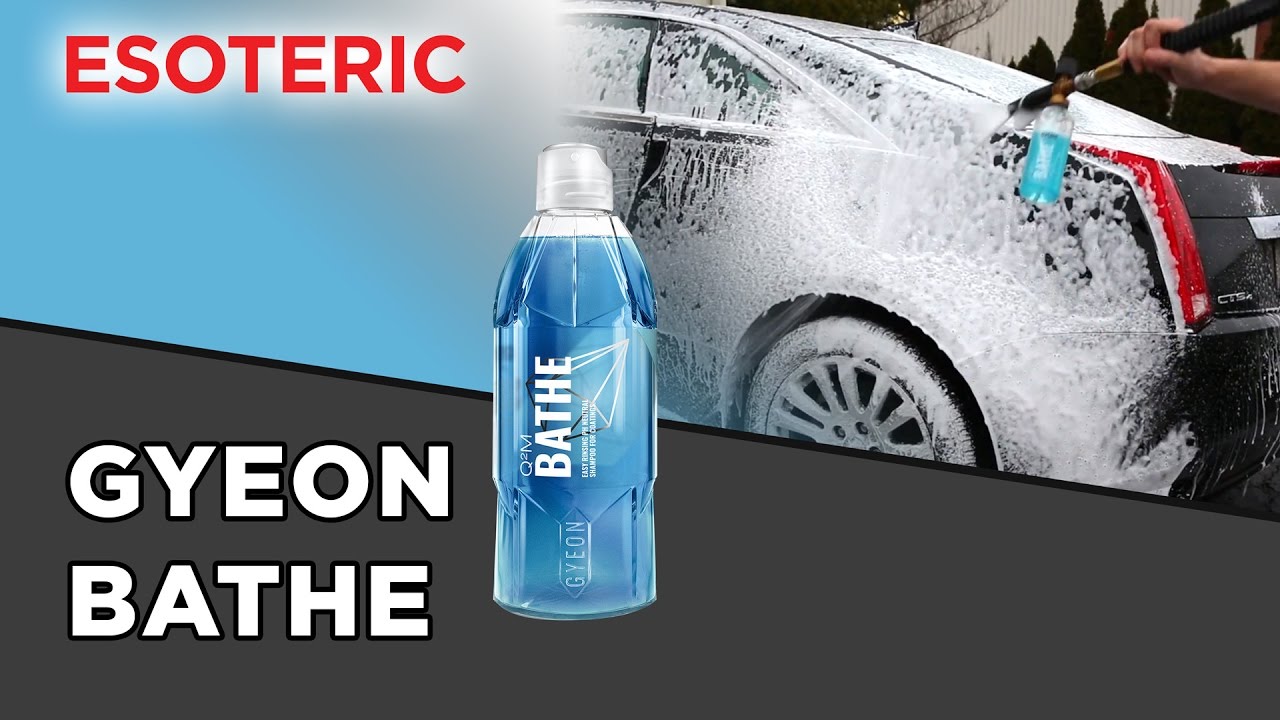 Gyeon Bathe Review ESOTERIC Car Care YouTube