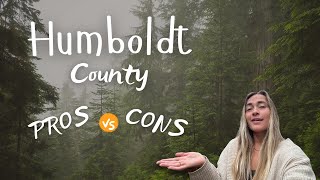 Pros and Cons of Living in Humboldt County