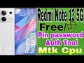 Redmi note 13 5G Frp+Mi Account Remove File Auth Free file PIN Password unlock Auth File 