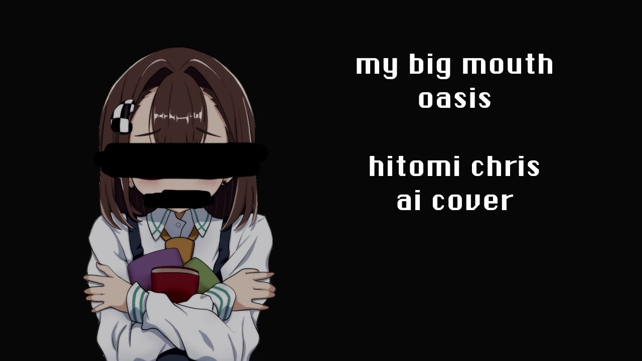 [AI Cover] Hitomi Chris - My Big Mouth