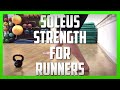 Soleus Strengthening Exercise for Runners