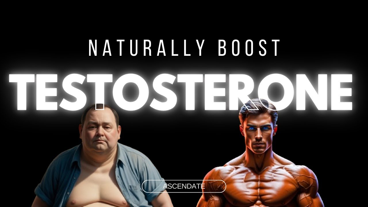 How to Boost Testosterone Naturally