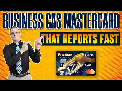 Business Gas Card That Reports Business Credit Fast - Universal Premium Mastercard