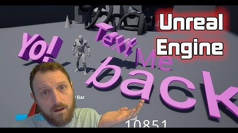 Unreal Engine: Text Stuff