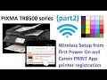 PIXMA TR7500 TR8500 series (part2) - Setup From first power on to Wireless