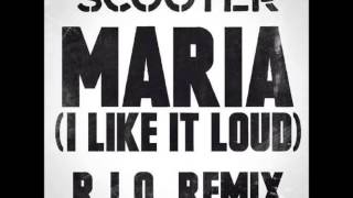 Scooter - Maria (I Like It Loud)(R.I.O Remix)(Version Boost)(HD)