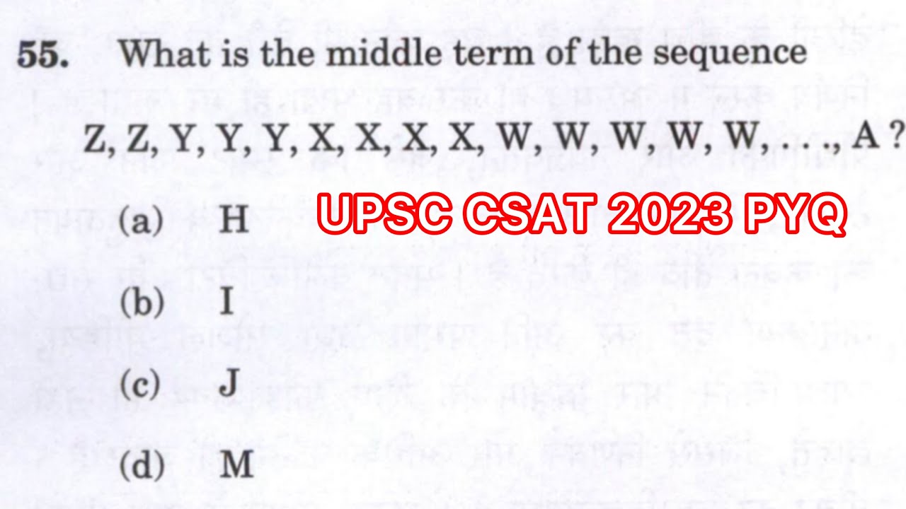 CSAT 2023 :-What is the middle terms of the sequence Z, Z, Y, Y, Y, X