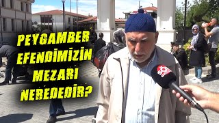 Peygamber Efendimizin Mezarı Nerededir?