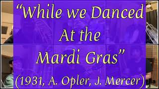 While We Danced at the Mardi Gras- Acapella App cover