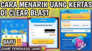 Cara Menarik Uang Kertas Di Aplikasi Clear Blast | Cara Mendapatkan Uang Di Clear Blast screenshot 5
