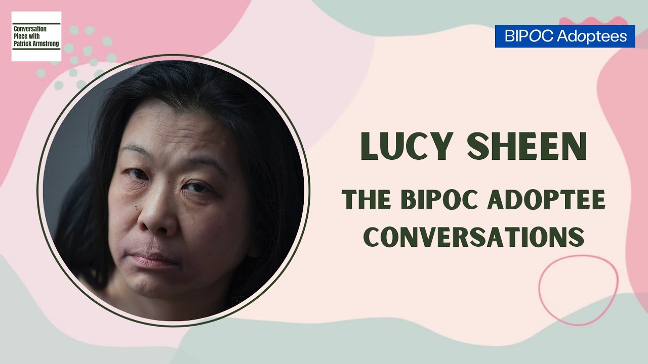 Lucy Sheen - The BIPOC Adoptee Conversations