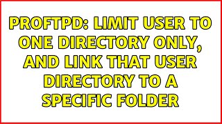 Celebrity ProFTPD: Limit user to one directory only, and link that user directory to a specific folder Wealth