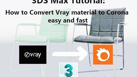 How to convert Vray or any material to Corona  - 3DS Max Tutorial