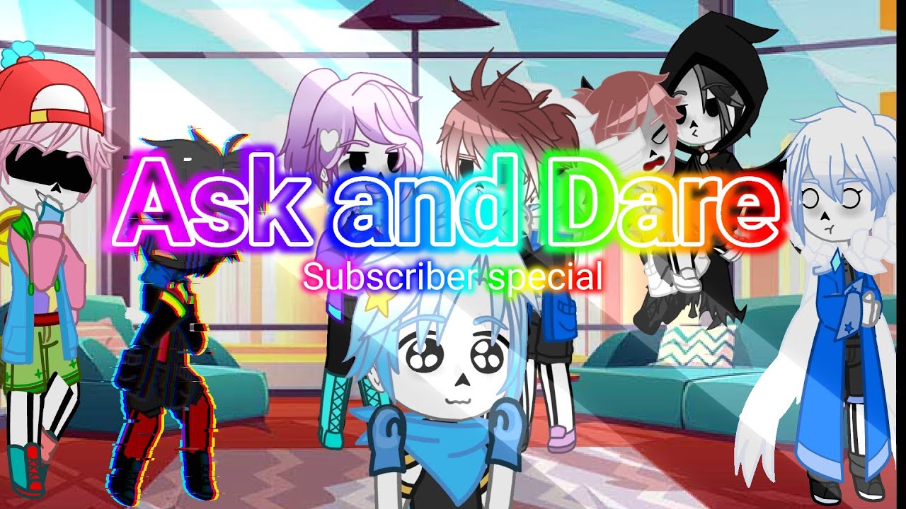 ☆Ask and Dare 2☆ (Subscriber special)