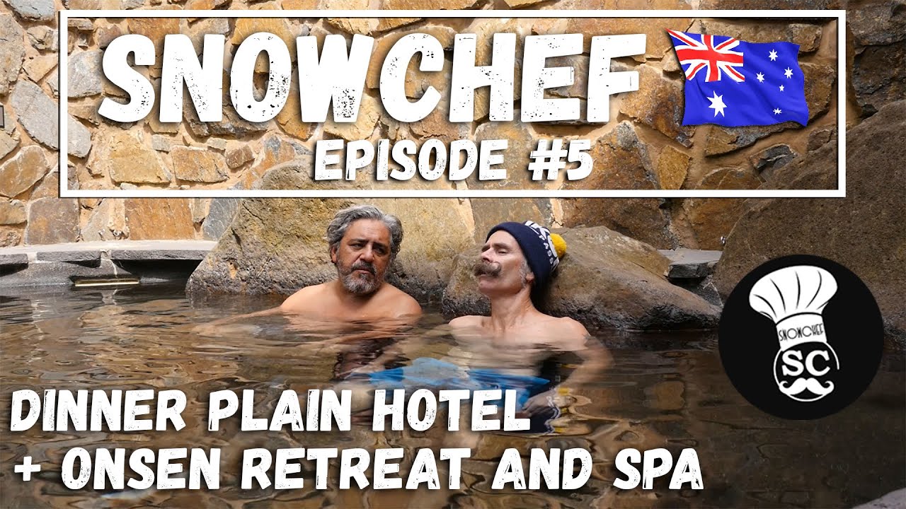 snowchef-s1-episode-5-dinner-plain-hotel-onsen-retreat-and-spa-youtube