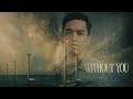 Without You The Rebellions Official Lyrics Video 