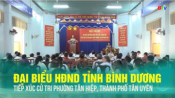 Đại biểu HĐND tiếp xúc cử tri phường Tân Hiệp, Thành phố Tân Uyên | BTV - TRUYỀN HÌNH BÌNH DƯƠNG