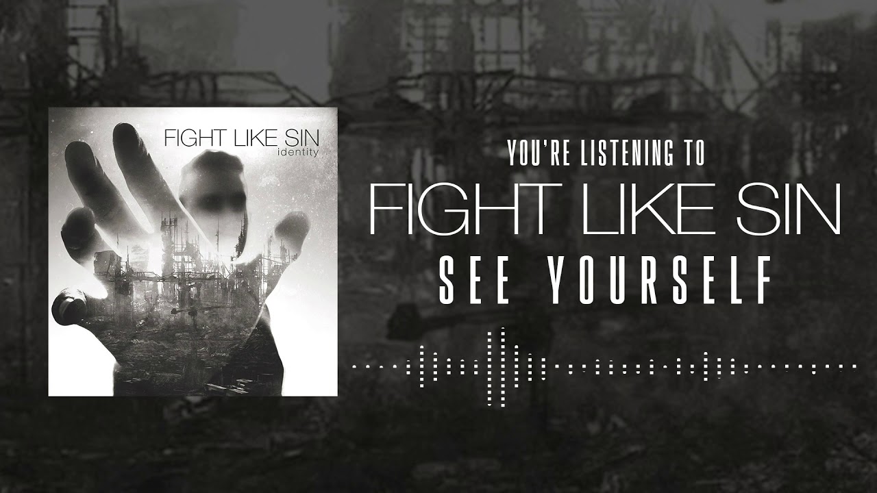 Fight Like Sin - See Yourself (Official Audio)