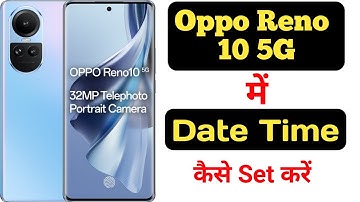 How to set date and time on Oppo Reno 10 5G || Oppo Reno 10 5G me date aur time kaise set kare ||