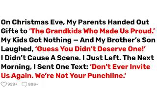 On Christmas Eve, My Parents Handed Out Gifts to ‘The Grandkids Who      #Best Reddit Stories