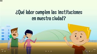LAS INSTITUCIONES DE TU CIUDAD | 1° Básico - Sala de Historia