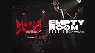 BLOODS - Girls Are Just Fucking Cool Like That: EMPTY ROOM SESSIONS