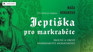 Naďa Horáková - Jeptiška pro markrabětě | Audiokniha