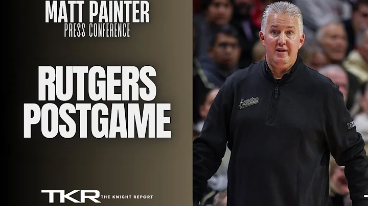 Matt Painter talks Rutgers postgame - Purdue Boilermakers Basketball