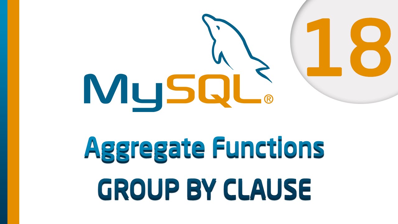 63. دوال تجميع البيانات Aggregate Functions - GROUP BY CLAUSE