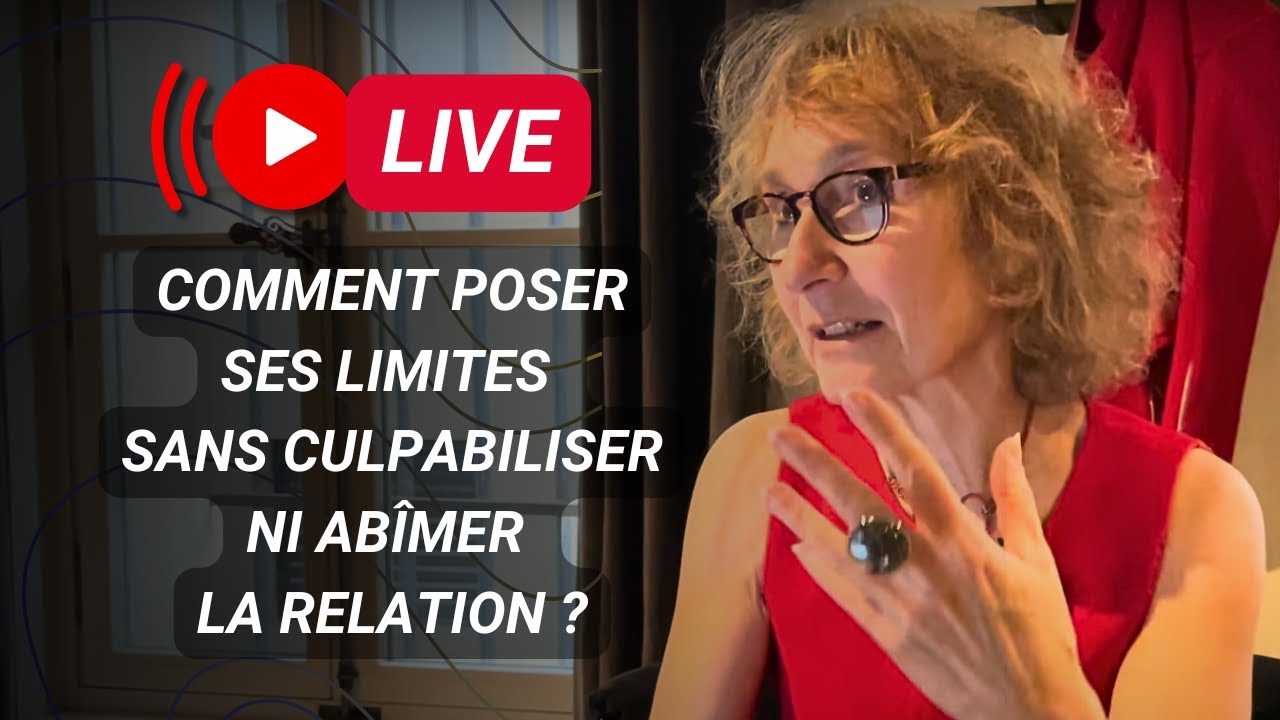 Comment poser ses limites SANS culpabiliser ni abîmer la relation - YouTube