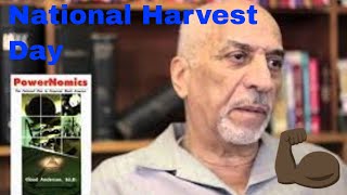 Powernomics author Dr. Claud Anderson's new national holiday - National Harvest Festival Day