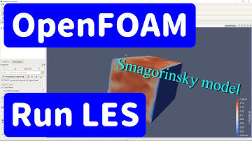 【OpenFOAM tutorial#4】How to run LES Smagorinsky model【fluid mechanics】