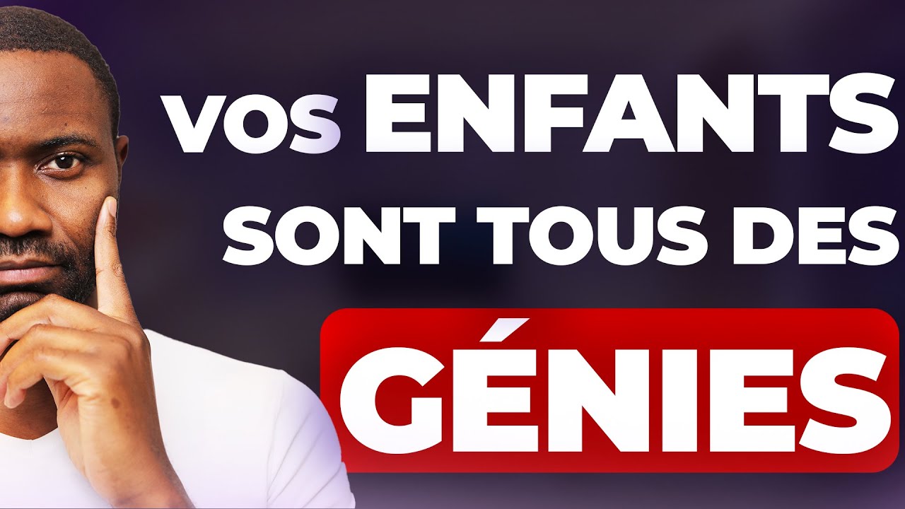 C'est quoi un Génie ? Est-ce possible pour ton enfant de le devenir