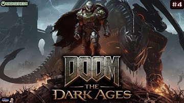 DOOM: The Dark Ages –  Playthrough Part 4 | The Slayer Faces His Darkest Trial Yet!
